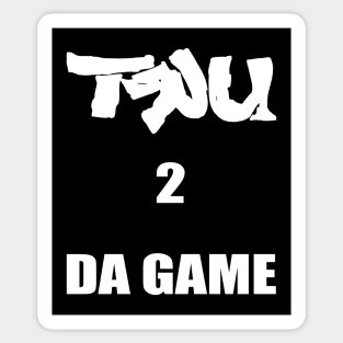 TRU2DAGAME Sticker